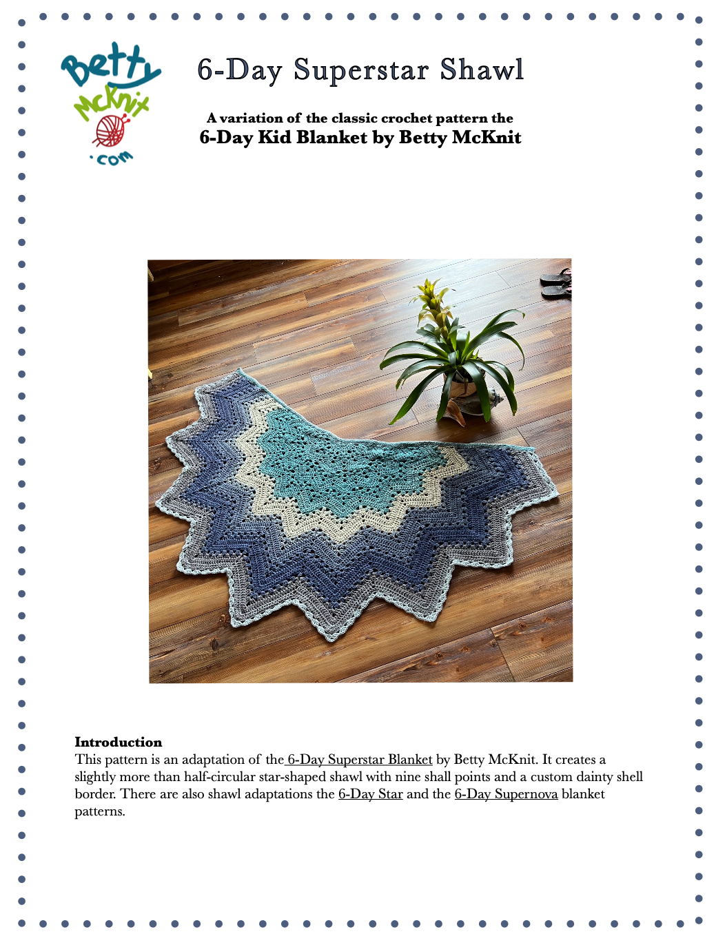 6-Day Superstar Shawl Crochet Pattern by Betty McKnit
