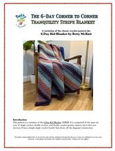 Load image into Gallery viewer, 6-Day Corner to Corner Tranquility Stripe Blanket Crochet Pattern by Betty McKnit

