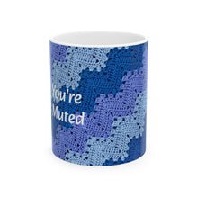 Load image into Gallery viewer, 6-Day Snowflake Crochet &quot;You&#39;re Muted&quot; Ceramic Mug (11oz\15oz)
