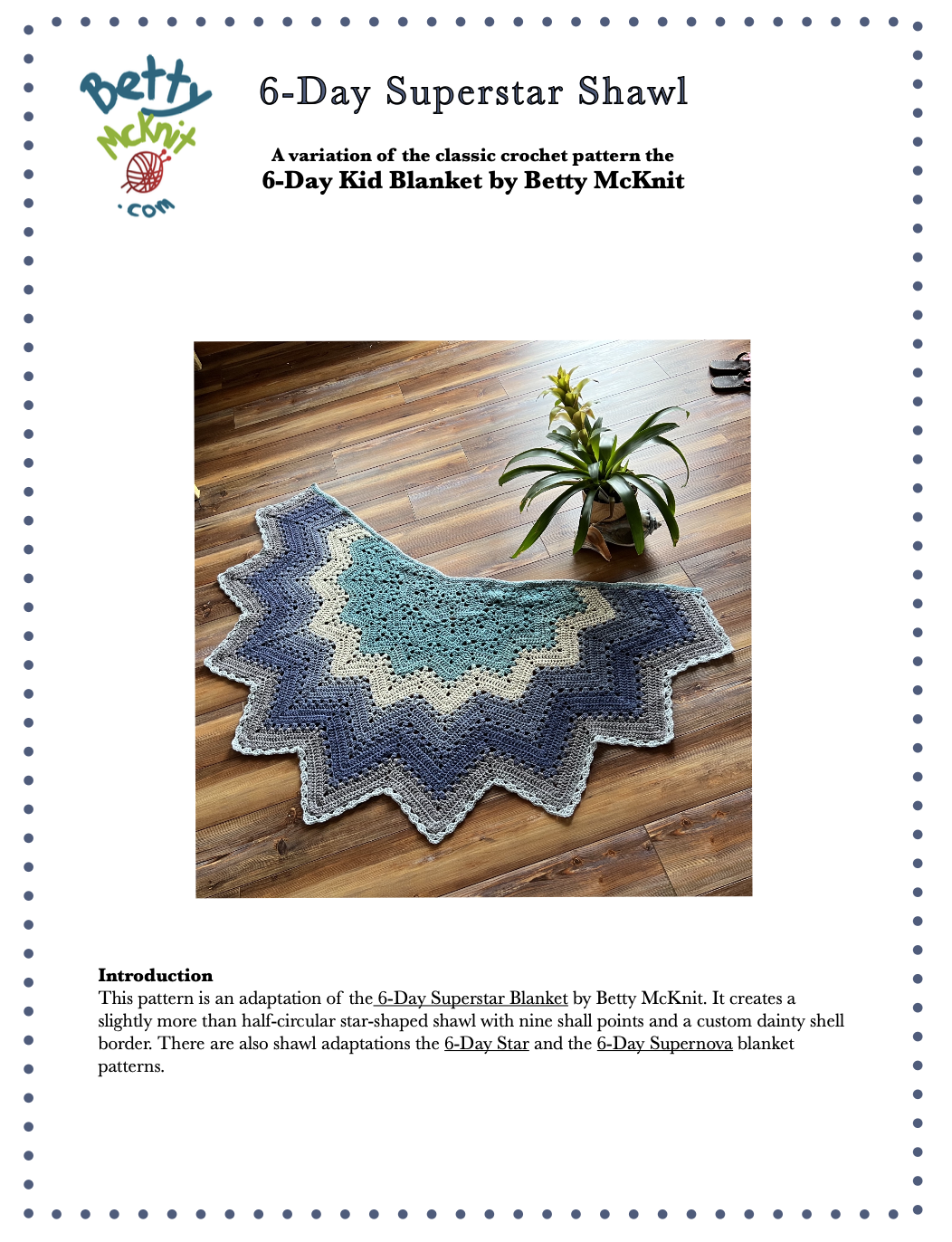 6-Day Superstar Shawl Crochet Pattern by Betty McKnit
