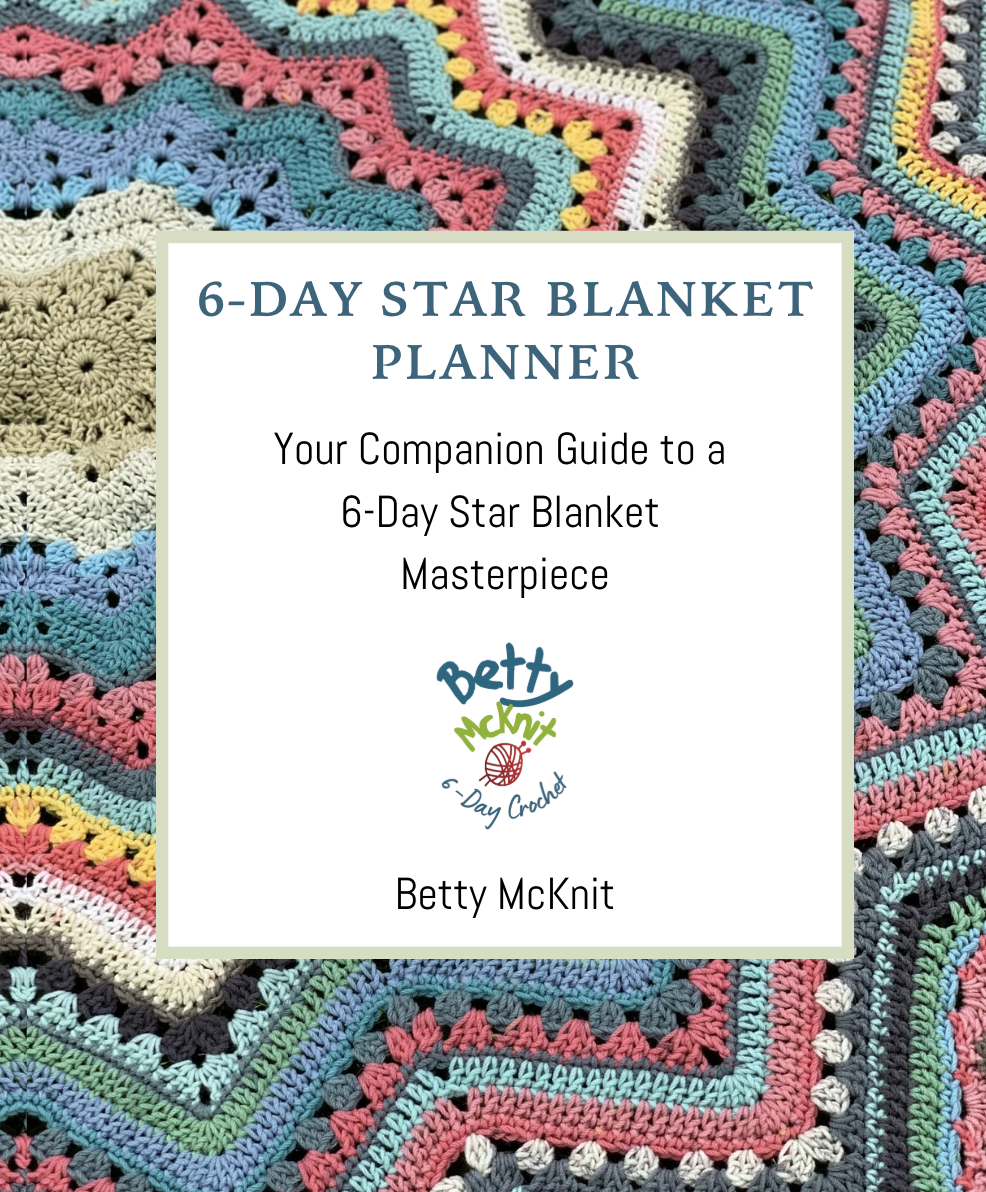 The 6-Day Star Blanket Planner Your Companion Guide to a 6-Day Star Blanket Masterpiece - SIGNED COPY